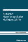 „Ottmar Fuchs, Kritische Hermeneutik der Heiligen Schrift. Praktische Theologie heute, Kohlhammer“ auf dunkelblauem Hintergrund.