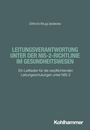 Text: "Dittrich/Atug/Jedecke", "LEITUNGSVERANTWORTUNG UNTER DER NIS-2-RICHTLINIE IM GESUNDHEITSWESEN", "Ein Leitfaden für die verpflichtenden Leitungsschulungen unter NIS-2", "Kohlhammer". Grauer Hintergrund.