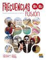 Titel: "FRECUENCIAS fusión B1-B2". Text: "Español comunicativo para el siglo XXI". Unten: "Con EXTENSIÓN DIGITAL eBook".