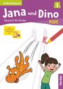 Manuela Georgiakaki: Jana und Dino PLUS 1. Arbeitsbuch plus interaktive Version, Buch,Div.