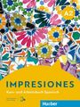 Claudia Teissier de Wanner: Impresiones A2. Kurs- und Arbeitsbuch plus interaktive Version, Buch