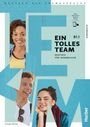Giorgio Motta: Ein tolles Team B1.1. Kursbuch plus interaktive Version, Buch,Div.