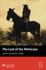 James Fenimore Cooper: The Last of the Mohicans, Buch,Div.