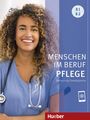Valeska Hagner: Menschen im Beruf - Pflege B1/B2, Buch