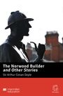 Sir Arthur Conan Doyle: The Norwood Builder and Other Stories, Buch