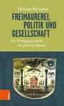 Helmut Reinalter: Freimaurerei, Politik und Gesellschaft, Buch