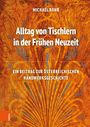 Michael Bohr: Alltag von Tischlern in der Frühen Neuzeit, Buch