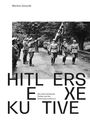 Martina Zerovnik: Hitlers Exekutive, Buch