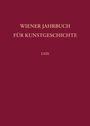 : Wiener Jahrbuch für Kunstgeschichte Bd. LXIX, Buch
