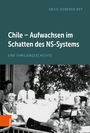 Antje Doberer-Bey: Chile - Aufwachsen im Schatten des NS-Systems, Buch