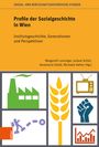"Profile der Sozialgeschichte in Wien: Institutsgeschichte, Generationen und Perspektiven." Autoren: Lanzinger u.a. Illustrationen: Fabrik, Ähre, TV, Faust.