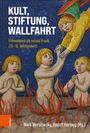Kult, Stiftung, Wallfahrt, Buch