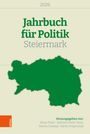 "2026. Jahrbuch für Politik Steiermark. Herausgegeben von Klaus Poier et al. Grüne Steiermark-Silhouette auf hellem Hintergrund."