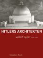 Sebastian Tesch: Albert Speer (1905-1981), Buch