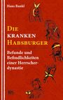 Hans Bankl: Die kranken Habsburger, Buch