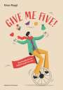 Klaus Raggl: Give me five!, Buch