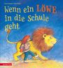 Friedl Hofbauer-Kauer: Wenn ein Löwe in die Schule geht, Buch