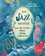 Oliver Steger: Die Jazzgeister, Buch