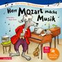 : Herr Mozart macht Musik (Mein erstes Musikbilderbuch mit CD und zum Streamen), Buch