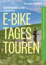 Thorsten Brönner: Österreich schönste E-Bike-Tagestouren, Buch