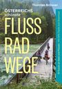 Thorsten Brönner: Österreichs schönste Flussradwege, Buch