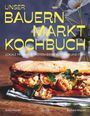 Anna Majcan: Unser Bauernmarkt-Kochbuch, Buch