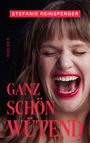 Stefanie Reinsperger: Ganz schön wütend, Buch
