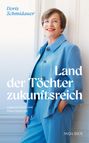 Nina Horaczek: Land der Töchter zukunftsreich, Buch