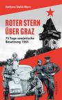 Barbara Stelzl-Marx: Roter Stern über Graz, Buch