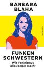 Barbara Blaha: Funkenschwestern, Buch