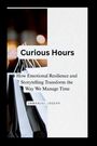 Text: "Curious Hours: How Emotional Resilience and Storytelling Transform the Way We Manage Time. Emmanuel Joseph." Illustration einer Hand mit Einkaufstaschen.