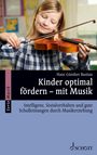 Hans Günther Bastian: Kinder optimal fördern - Mit Musik, Buch