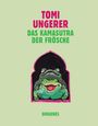 Tomi Ungerer: Das Kamasutra der Frösche, Buch