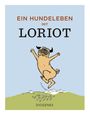 Loriot: Ein Hundeleben mit Loriot, Buch