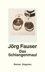 Jörg Fauser: Das Schlangenmaul, Buch