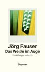 Jörg Fauser: Das Weiße im Auge, Buch