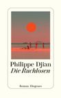 Philippe Djian: Die Ruchlosen, Buch