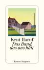 Kent Haruf: Das Band, das uns hält, Buch