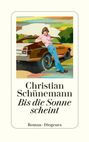 Christian Schünemann: Bis die Sonne scheint, Buch