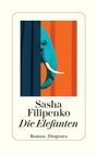 Sasha Filipenko: Die Elefanten, Buch
