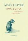 Oben steht "Mary Oliver", darunter "Dog Songs", dann "Gedichte über meine Hunde". Illustration: Hund sitzt nach links gewandt.