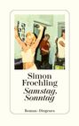 Simon Froehling: Samstag, Sonntag, Buch