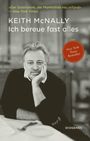 Text: „Ich bereue fast alles. Keith McNally. New York Times Bestseller.“ Schwarz-Weiß-Foto eines nachdenklichen Mannes.