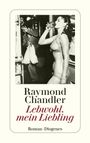 Raymond Chandler: Lebwohl, mein Liebling, Buch