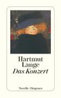 Hartmut Lange: Das Konzert, Buch