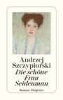 Andrzej Szczypiorski: Die schöne Frau Seidenman, Buch