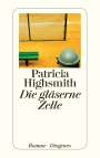 Patricia Highsmith: Die gläserne Zelle, Buch