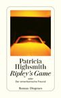 Patricia Highsmith: Ripley's Game oder Der amerikanische Freund, Buch