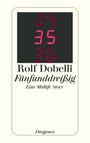 Rolf Dobelli: Fünfunddreißig, Buch