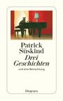 Patrick Süskind: Drei Geschichten und eine Betrachtung, Buch